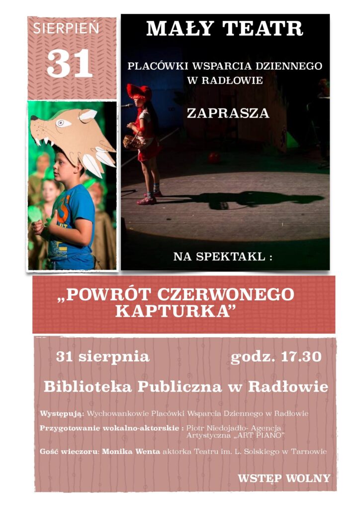 Obraz przedstawia plakat promujący Mały teatr placówki wsparcia dziennego w Radłowie oraz spektakl "Powrót czerwonego kapturka".