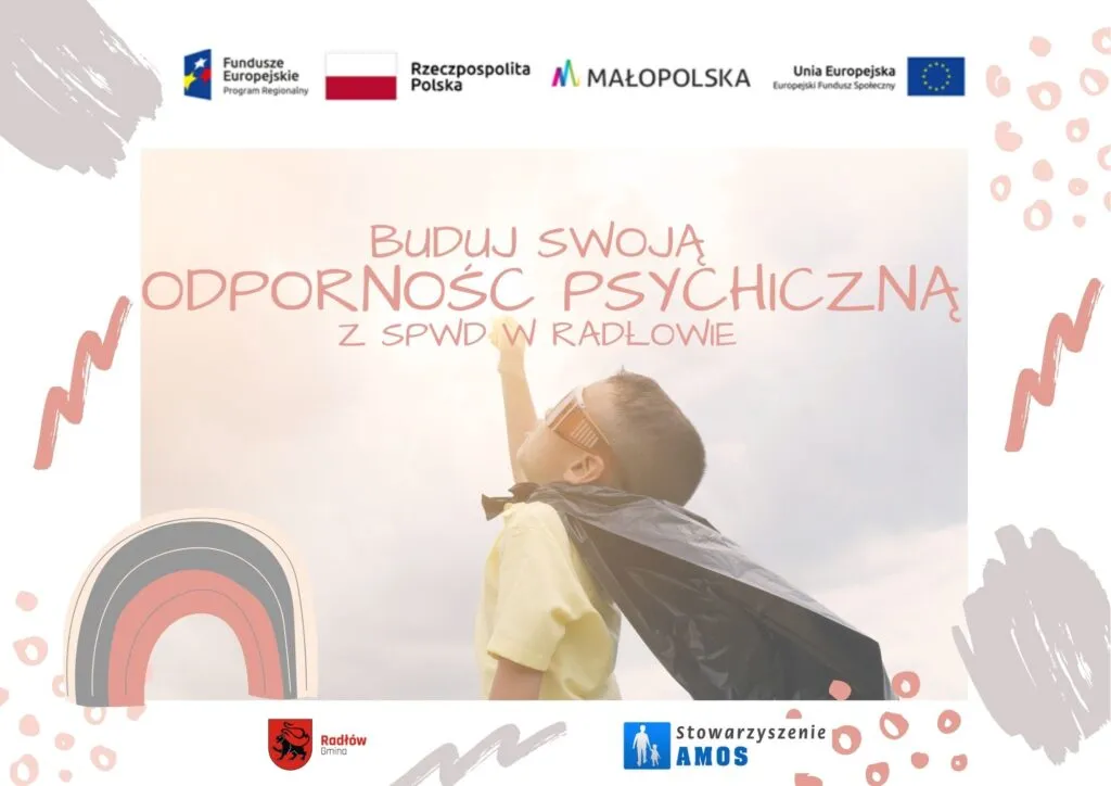Obraz przedstawia plakat promujący budowanie swojej odporności psychicznej z placówką SPWD w Radłowie.
